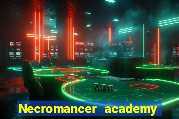 Necromancer academy and the genius summoner 63